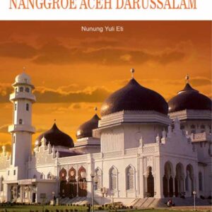 Selayang Pandang Nanggroe Aceh Darussalam