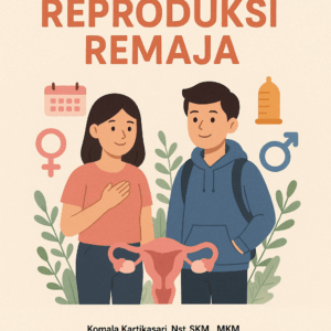 KESEHATAN REPRODUKSI REMAJA